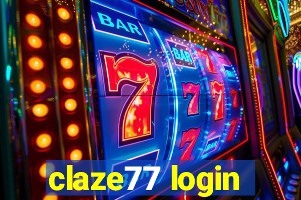 claze77 login